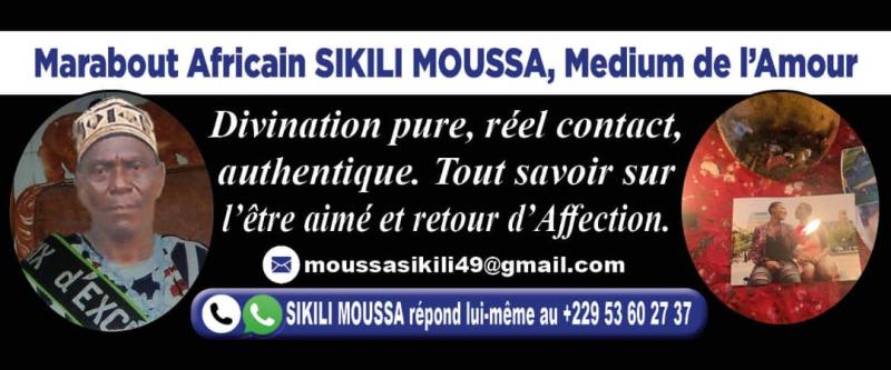 RETOUR DAFFECTION EN 24H TRAVAUX RITUELS AFFECTIF RESULTATS GARANTIS 100 PAR SIKILI MOUSSA